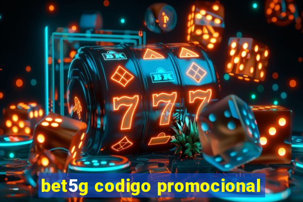 bet5g codigo promocional